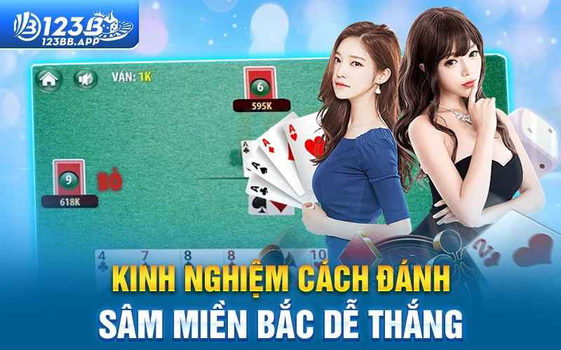 Kinh nghiệm cách đánh sâm miền Bắc dễ thắng từ cao thủ