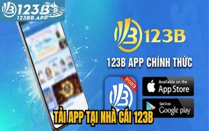 Hướng dẫn tải app 123B dễ dàng và nhanh chóng